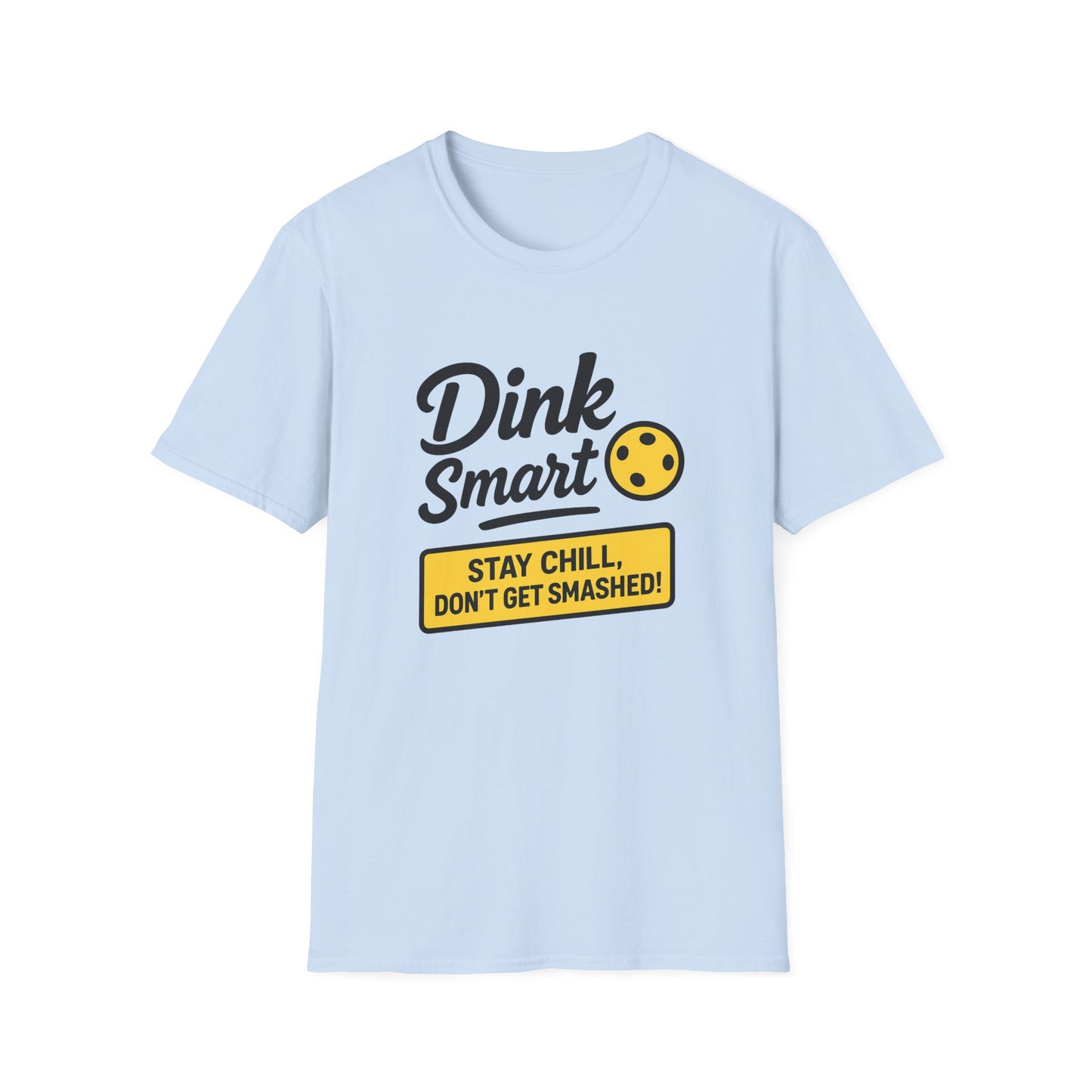 Dink Smart Pickleball T-Shirt