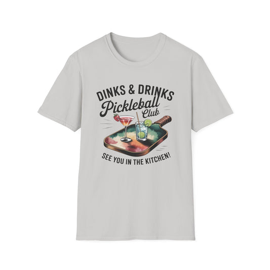 Dink & Drinks 4 Pickleball T-Shirt